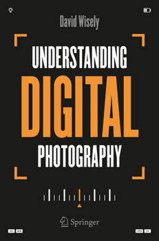 Understanding Digital Photography