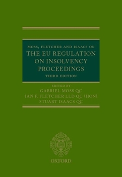 Hardcover Moss, Fletcher and Isaacs on the Eu Regulation on Insolvency Proceedings Book