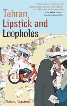 Paperback Tehran, Lipstick and Loopholes Book