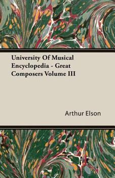 Paperback University of Musical Encyclopedia - Great Composers Volume III Book