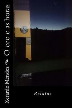 Paperback O ceo e as horas [Galician] Book