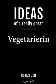 Notizbuch für Vegetarier / Vegetarierin: Originelle Geschenk-Idee [120 Seiten  liniertes blanko Papier] (German Edition)
