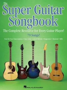 Paperback The Super Guitar Songbook: The Complete Resource for Every Guitar Player! Book