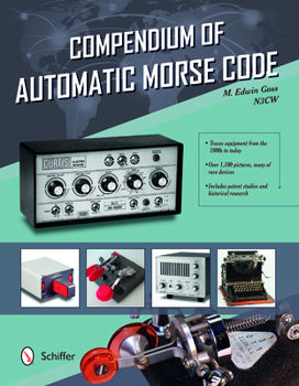 Hardcover Compendium of Automatic Morse Code Book