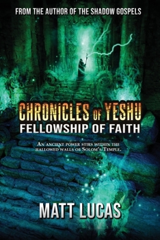 Paperback Chronicles of Yeshu: Fellowship of Faith Book