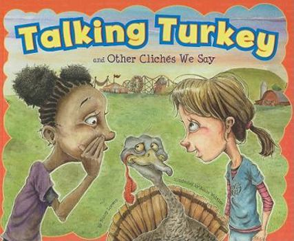 Paperback Talking Turkey and Other Clich?s We Say Book