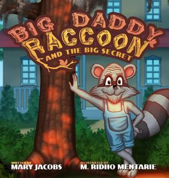 Hardcover Big Daddy Raccoon and the Big Secret Book