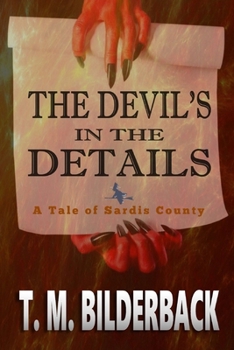 The Devil's in the Details - A Tale of Sardis County - Book #3 of the Tales Of Sardis County