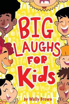 Paperback Big Laughs for Kids: My First Joke Book for Boys and Girls Ages 5-7 Book