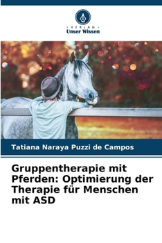 Paperback Gruppentherapie mit Pferden: Optimierung der Therapie für Menschen mit ASD [German] Book