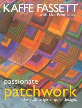 Paperback Passionate Patchwork: Over 20 Original Quilt Designs Book