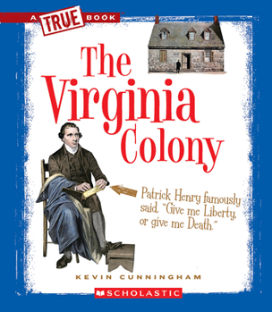 Paperback The Virginia Colony (a True Book: The Thirteen Colonies) Book