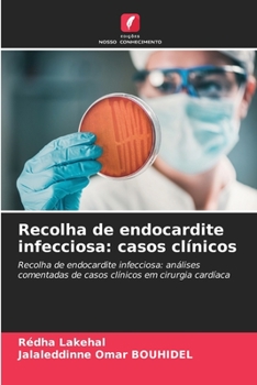 Paperback Recolha de endocardite infecciosa: casos clínicos [Portuguese] Book
