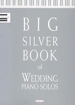 Paperback Big Silver Book of Wedding Piano Solos (Big Book (Word Music)) Book