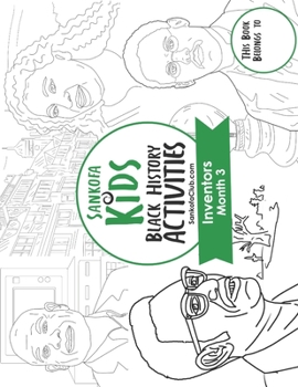 Paperback Sankofa Kids Black History Activities: Inventors Month 3: (SC Monthly Green) Book