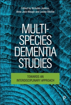 Paperback Multi-Species Dementia Studies: Towards an Interdisciplinary Approach Book