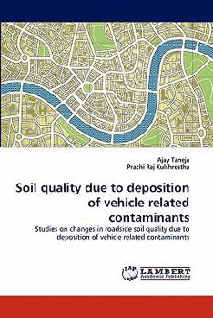 Paperback Soil quality due to deposition of vehicle related contaminants Book