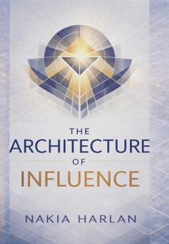 Hardcover The Architecture of Influence Book