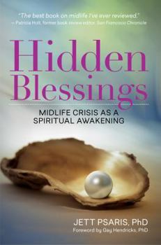 Paperback Hidden Blessings: Midlife Crisis As a Spiritual Awakening Book