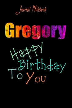 Paperback Gregory: Happy Birthday To you Sheet 9x6 Inches 120 Pages with bleed - A Great Happy birthday Gift Book