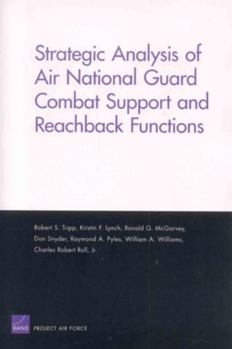 Paperback Strategic Analysis of Air National Guard Combat Support and Reachback Functions Book
