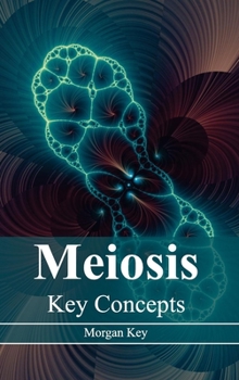 Hardcover Meiosis: Key Concepts Book