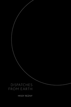 Paperback Dispatches From Earth Book