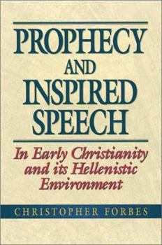 Paperback Prophecy and Inspired Speech in Early Christianity and Its Hellenistic Environment Book