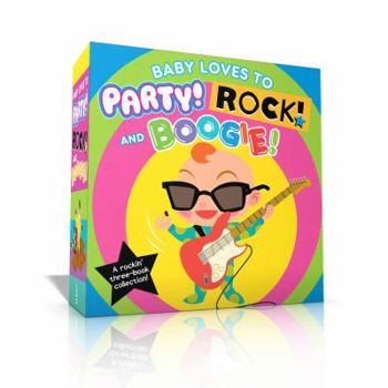 Board book Baby Loves to Party! Rock! and Boogie! (Boxed Set): Baby Loves to Party!; Baby Loves to Rock!; Baby Loves to Boogie! Book