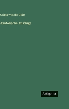 Anatolische Ausflüge (German Edition)
