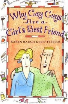 Paperback Why Gay Guys Are a Girl's Best Friend Book