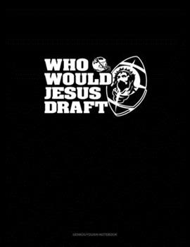 Paperback Who Would Jesus Draft?: Genkouyoushi Notebook Book