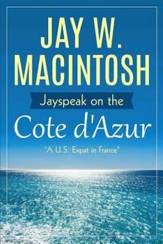 Paperback Jayspeak on the Cote d'Azur Book