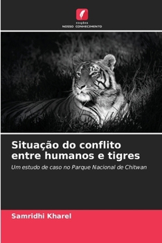Paperback Situação do conflito entre humanos e tigres [Portuguese] Book