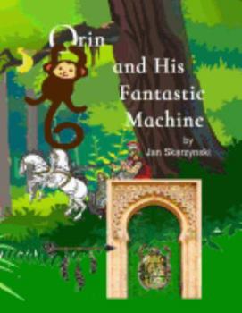 Paperback Orin and His Fantastic Machine Book