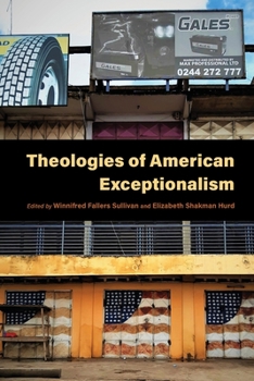 Paperback Theologies of American Exceptionalism Book