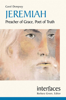Paperback Jeremiah: Preacher of Grace, Poet of Truth Book