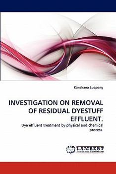 Paperback Investigation on Removal of Residual Dyestuff Effluent Book