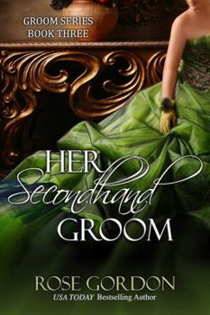 Her Secondhand Groom - Book #3 of the Grooms