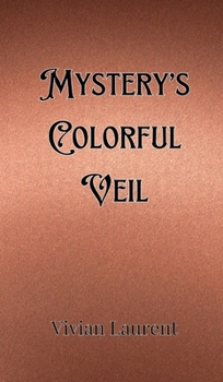 Hardcover Mystery's Colorful Veil Book