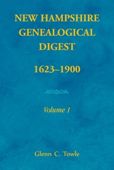 Paperback New Hampshire Genealogical Digest, 1623-1900, Volume 1 Book