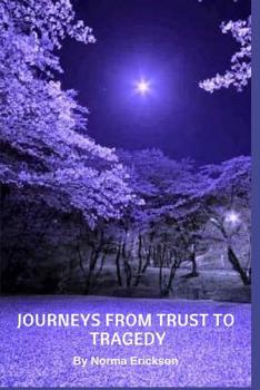 Paperback Journeys From Trust to Tragedy Book