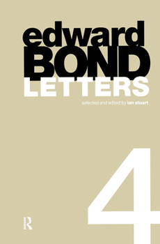 Hardcover Edward Bond: Letters 4 Book