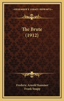 Hardcover The Brute (1912) Book