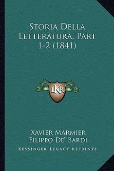 Paperback Storia Della Letteratura, Part 1-2 (1841) [Italian] Book