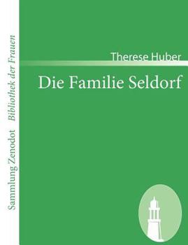 Paperback Die Familie Seldorf: Eine Geschichte [German] Book