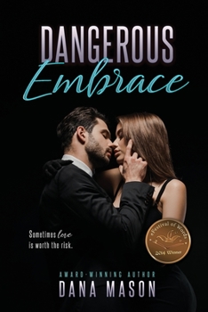 Paperback Dangerous Embrace: Embrace Series, 1 Book