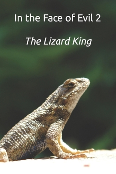 Paperback In the Face of Evil 2: The Lizard King Book