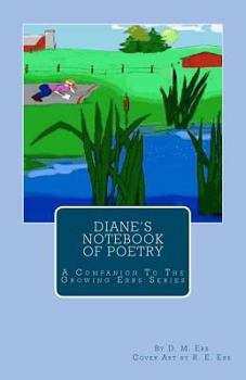 Paperback Diane's Notebook Of Poetry: R. E. Erb Book