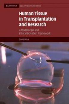 Electronics Human Tissue in Transplantation and Research: A Model Legal and Ethical Donation Framework Book